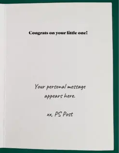 The inside, right-hand side of an open greeting card reads, "Congrats on your little one!" as the main greeting. Underneath is text in a handwriting font reads, "your personal message appears here. xx, PS Post"