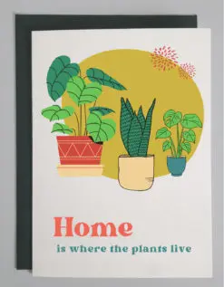 Home is where the plants live product image
